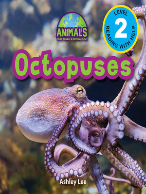 cover image of Octopuses--Animals That Make a Difference! (Engaging Readers, Level 2)